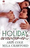 The Holiday Arrangement (A Forever Safe Christmas Book 1)