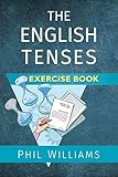 The English Tenses Exercise Book English Edition