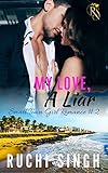 My Love A Liar Small Town Girl Romance 2