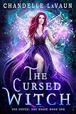 The Cursed Witch The Coven Fae Magic Book 1