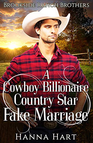 A Cowboy Billionaire Country Star Fake Marriage cover