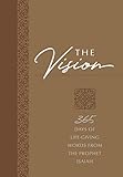 The Vision 365 Days Of Lifegiving Words From The Prophet Isaiah The Passion Translation