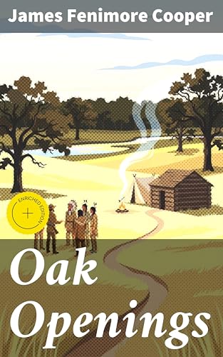 The Oak Openings; or, The Bee Hunter book cover