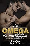 Son Omega De Substitution Une Histoire Omegaverse Omega Quadrant En Franes T 1