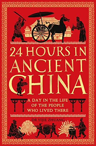 24 Hours in Ancient China (By: Yijie Zhuang) cover