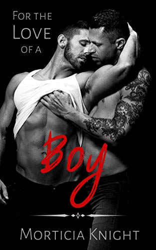 For the Love of a Boy book cover
