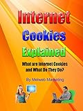 Internet Cookies Explained What Are Internet Cookies And What Do They Do English Edition
