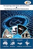 The Digital Age Cyber Space And Social Media The Challenges Of Security Radicalization The Digital Age Cyber Space And Social Media Ipag Knowledge Series Book 6 English Edition