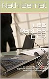 Les Regles Dor Ou Comment Passer Le Step Superieur En Marketing De Reseau Networking Et Vente Directe Les Cahiers De Nath Bernat T 1