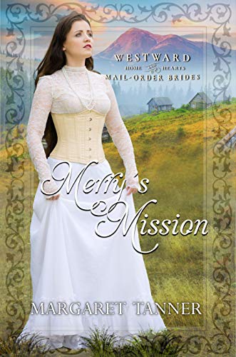 Merry's Mission (By: Margaret Tanner) cover