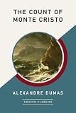 The Count Of Monte Cristo Amazonclassics Edition