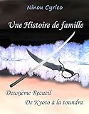 Une Histoire De Famille Deuxime Recueil De Kyoto La Toundra