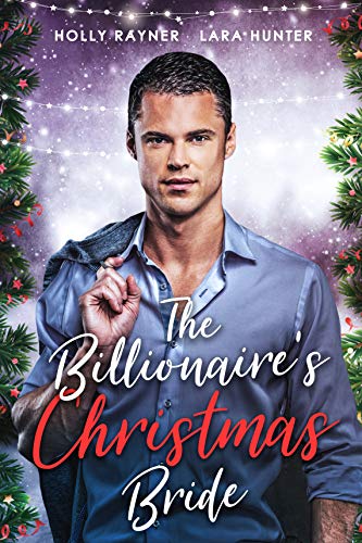 The Billionaire's Christmas Bride (With: Lara Hunter) cover