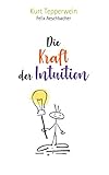 Die Kraft Der Intuition German Edition