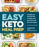 Easy Keto Meal Prep Simplify Your Keto Diet With 8 Weekly Meal Plans And 60 Delicious Recipes English Edition