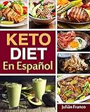 Keto Diet En Espaol Keto Diet Cookbook For Quick Easy Keto Recipes Ketogenic Recipes Spanish Edition