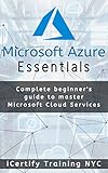 Microsoft Azure Essentials Complete Beginners Guide To Master Microsoft Cloud Services English Edition