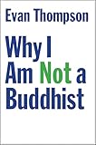 Why I Am Not A Buddhist