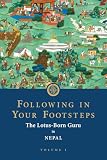 Following In Your Footsteps The Lotusborn Guru In Nepal English Edition