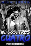 Un Dos Tres Cuatro Tome 3 Lobjet Sexuel De 3 Hommes