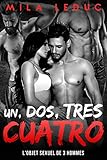 Un Dos Tres Cuatro Tome 1 Lobjet Sexuel De 3 Hommes