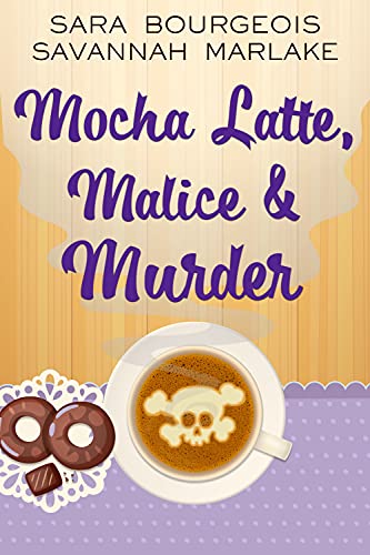 Mocha Latte, Malice & Murder book cover