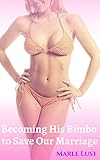 Becoming A Bimbo To Save Our Marriage English Edition