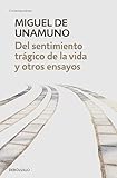 Del Sentimiento Trgico De La Vida Y Otros Ensayos Vida De Don Quijote Y Sancho Del Sentimiento Trgico De La Vida La Agona Del Cristianismo Spanish Edition