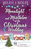 Moonlight And Mistletoe At The Christmas Wedding An Enchanting And Uplifting Read New York Ever After Book 6 English Edition