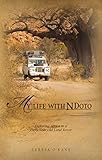 My Life With Ndoto Exploring Africa In A Fortyyearold Land Rover