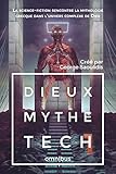 Dieux Mythe Tech Omnibus 1 La Sciencefiction Rencontre La Mythologie Grecque Dans Lunivers Complexe De Dieu Dieu Univers Complexe