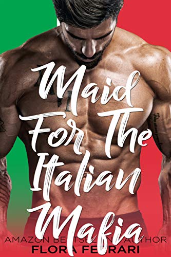 Maid For The Italian Mafia book cover