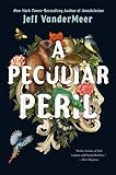 A Peculiar Peril The Misadventures Of Jonathan Lambshead Book 1