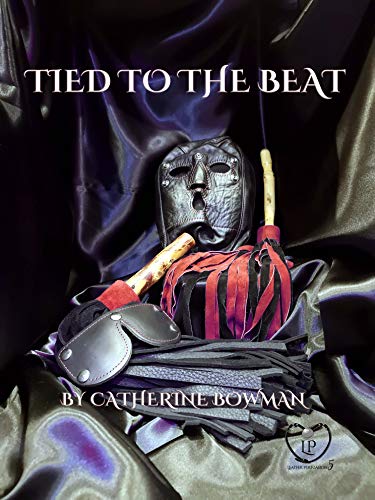 Tied to the Beat (By: Catherine Bowman) cover