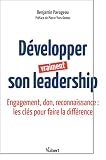 Dvelopper Vraiment Son Leadership Engagement Don Reconnaissance Les Cls Pour Faire La Diffrence Hors Collection
