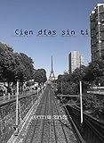 Cien Das Sin Ti