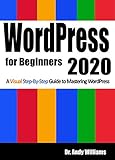 Wordpress For Beginners 2020 A Visual Stepbystep Guide To Mastering Wordpress Webmaster Series Book 2