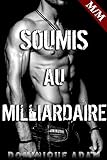 Soumis Au Miliardaire New Adulte Mm Gay Entre Hommes Mm Tabou