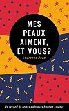 Mes Peaux Aiment Et Vous 
