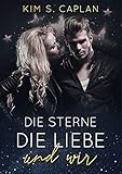 Die Sterne Die Liebe Und Wir German Edition