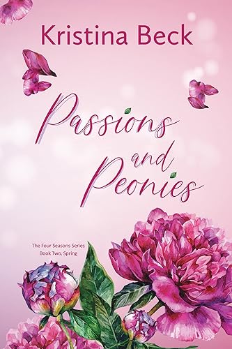 Passions and Peonies: Spring book cover
