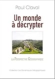 Un Monde Dcrypter La Perspective Gographique