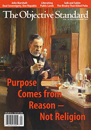The Objective Standard: Summer 2019, Vol. 14, No. 2 book cover