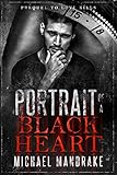 Portrait Of A Black Heart A Dark Gay Fiction Novel Deadly Sin Book 1