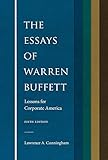 The Essays Of Warren Buffett Lessons For Corporate America Fifth Edition