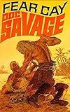 Doc Savage Fear Cay The Fantastic Adventures Of Doc Savage English Edition