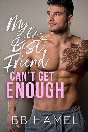 My Ex-Best Friend Can't Get Enough book cover
