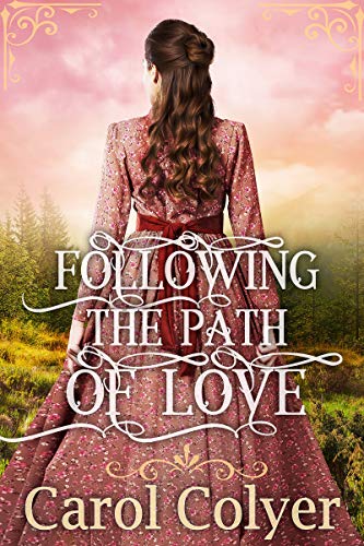 Following the Path of Love (By: Carol Colyer) cover