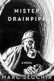 Mister Drainpipe