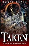 Taken By The Demon Lord A Dark Fantasy Erotic Romance Serving The Demon Lord Book 1 English Edition